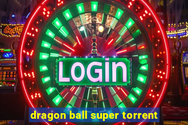 dragon ball super torrent